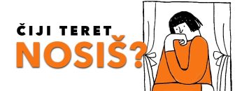 ciji-teret-nosiš