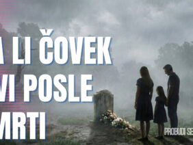 DA LI ČOVEK ŽIVI POSLE SMRTI copy
