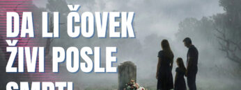 DA LI ČOVEK ŽIVI POSLE SMRTI copy